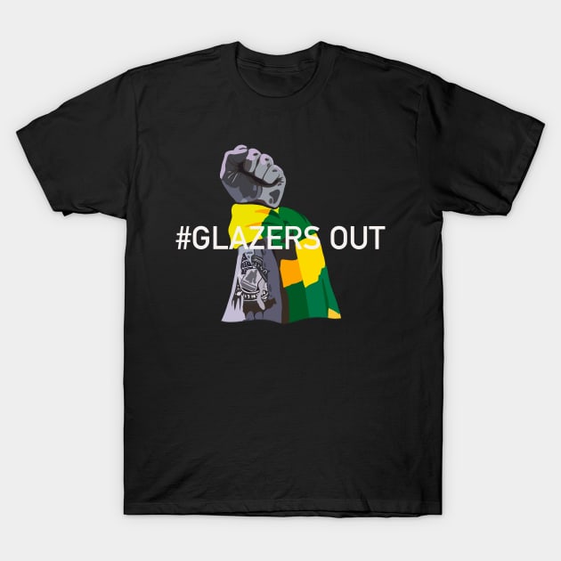 Glazers out T-Shirt by Arnond